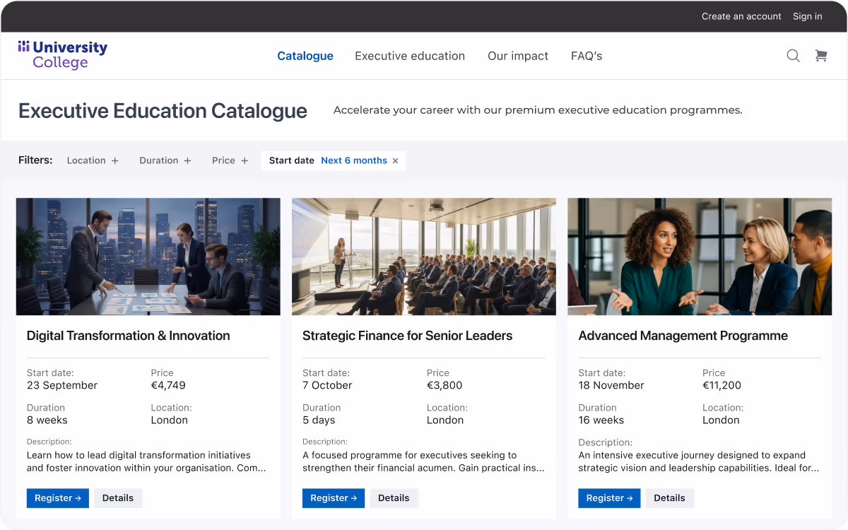 University College Executive Education Catalogue webpage showing three programs: Digital Transformation & Innovation, Strategic Finance for Senior Leaders, and Advanced Management Programme, each with start dates, prices, duration, location, and register buttons. University College Executive Education Catalogue webpage showing three programs: Digital Transformation & Innovation, Strategic Finance for Senior Leaders, and Advanced Management Programme, each with start dates, prices, duration, location, and register buttons.