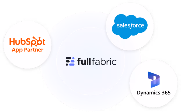 Full Fabric logo at the center with HubSpot App Partner, Salesforce, and Dynamics 365 logos around it. Full Fabric logo at the center with HubSpot App Partner, Salesforce, and Dynamics 365 logos around it.